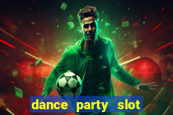 dance party slot soldi veri