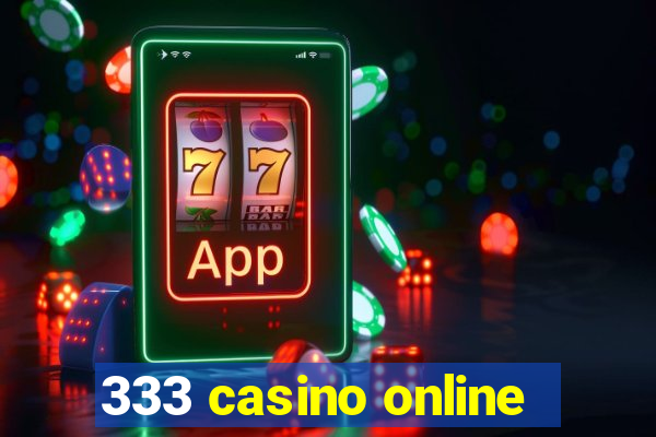 333 casino online