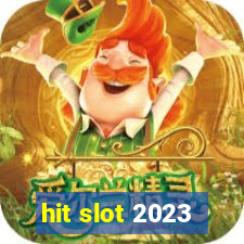 hit slot 2023