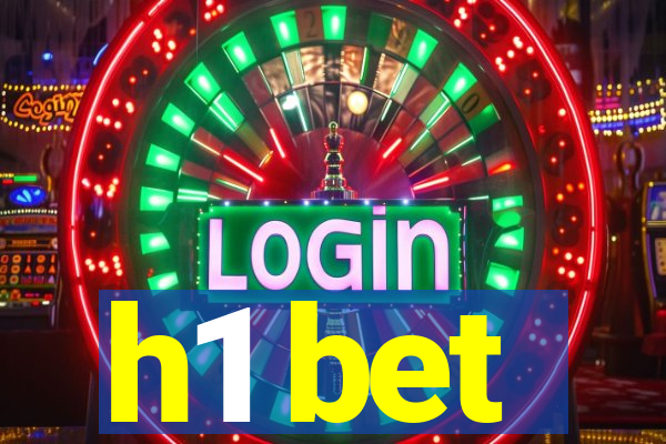 h1 bet