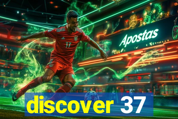 discover 37