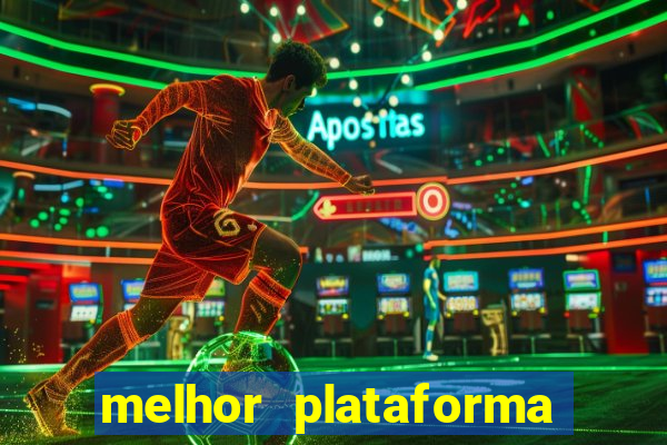 melhor plataforma de jogos slots