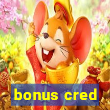 bonus cred