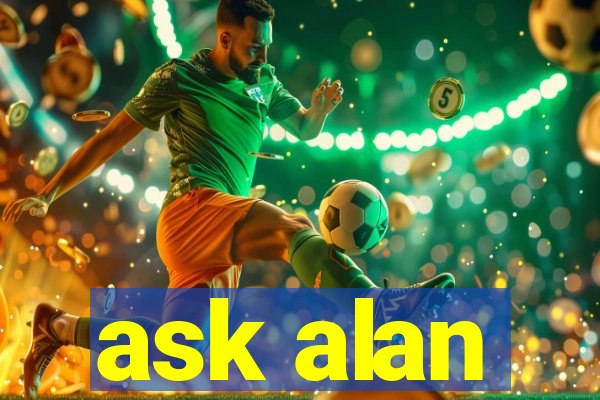 ask alan