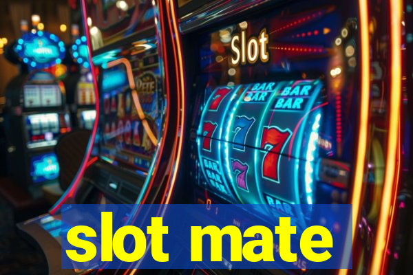 slot mate