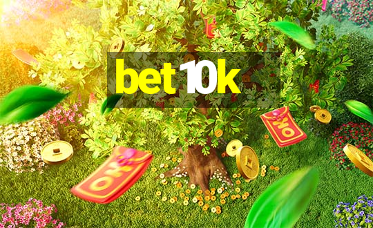 bet10k