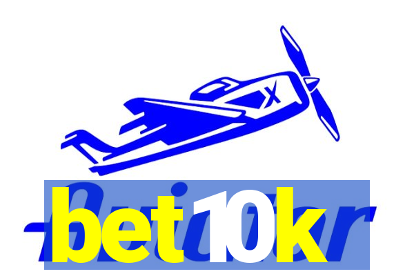 bet10k