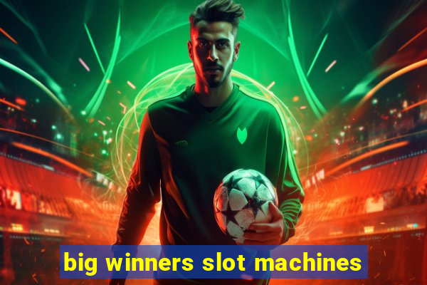 big winners slot machines