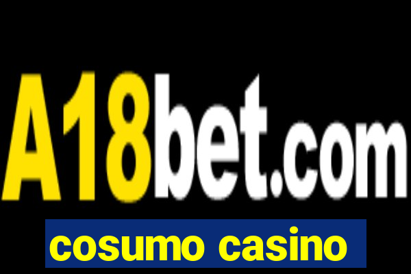 cosumo casino