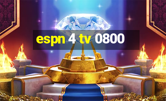 espn 4 tv 0800