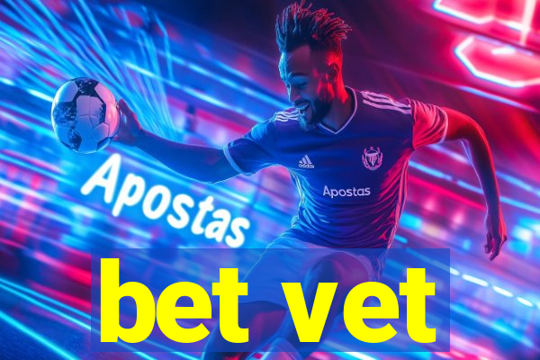 bet vet