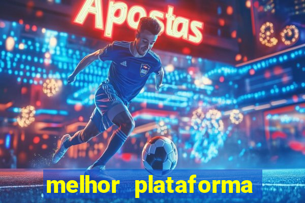 melhor plataforma para jogar jogo do tigre