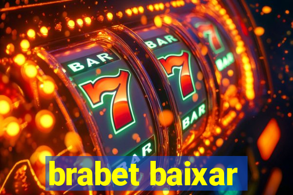 brabet baixar