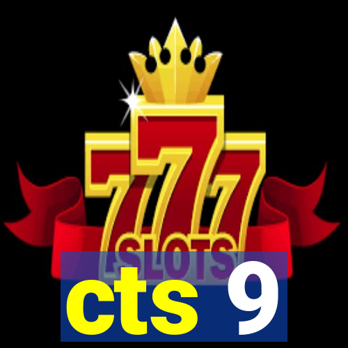 cts 9