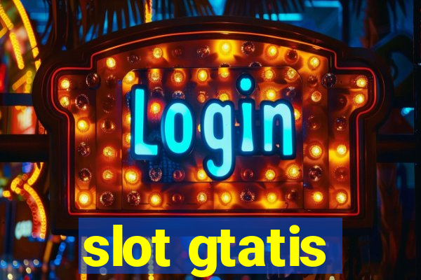 slot gtatis