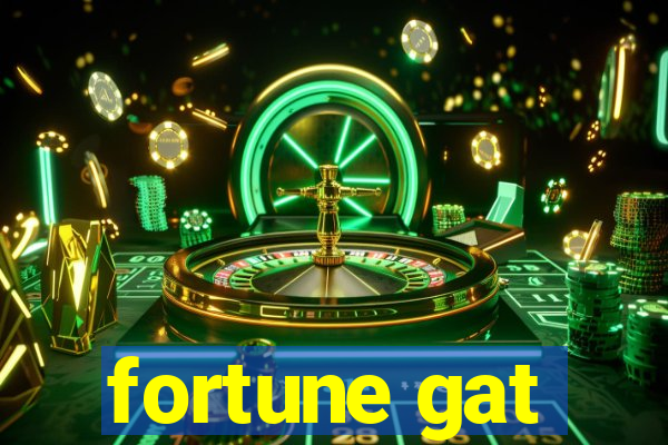 fortune gat