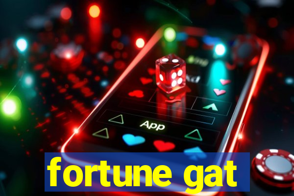 fortune gat