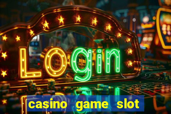 casino game slot machines free