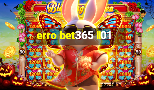 erro bet365 ll01