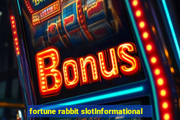 fortune rabbit slotInformational