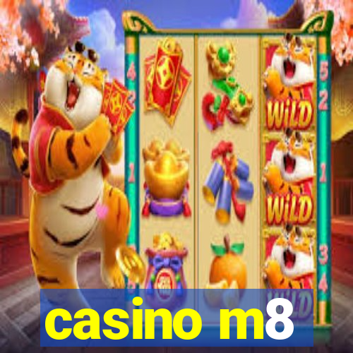 casino m8