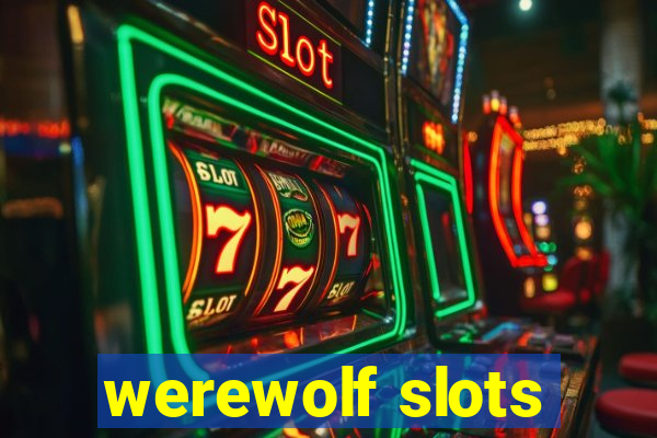 werewolf slots