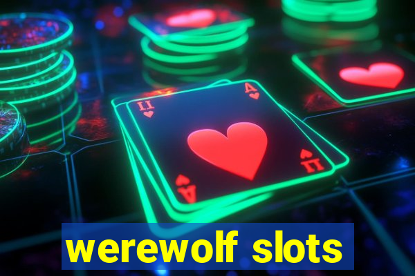 werewolf slots