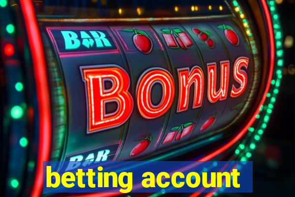 betting account