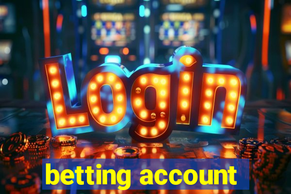 betting account