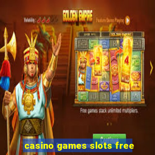 casino games slots free