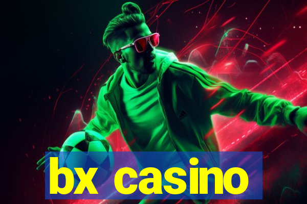 bx casino