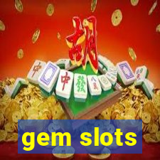 gem slots