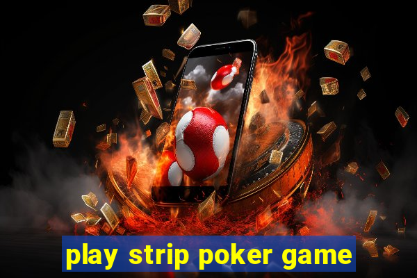 play strip poker game