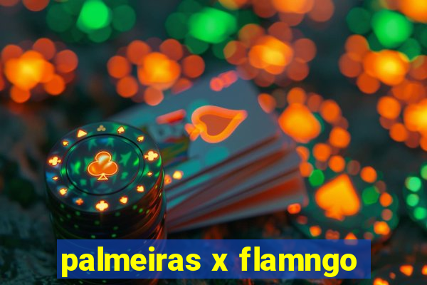 palmeiras x flamngo