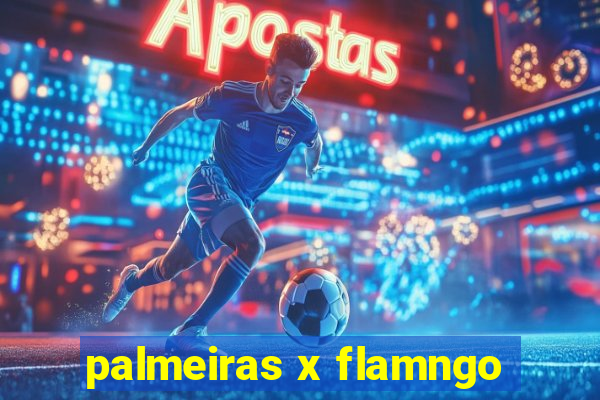 palmeiras x flamngo