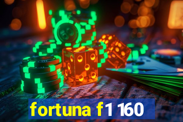 fortuna f1 160