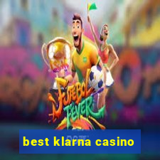 best klarna casino