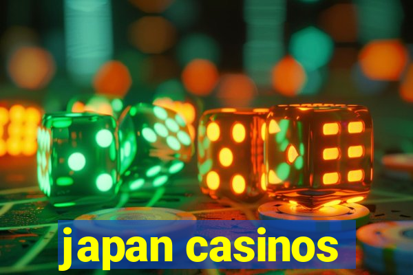 japan casinos