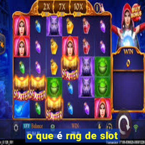 o que é rng de slot