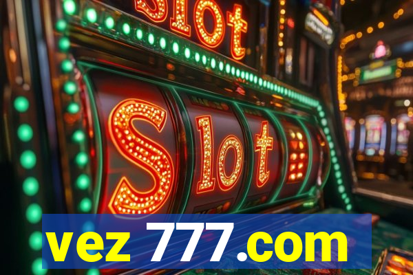 vez 777.com