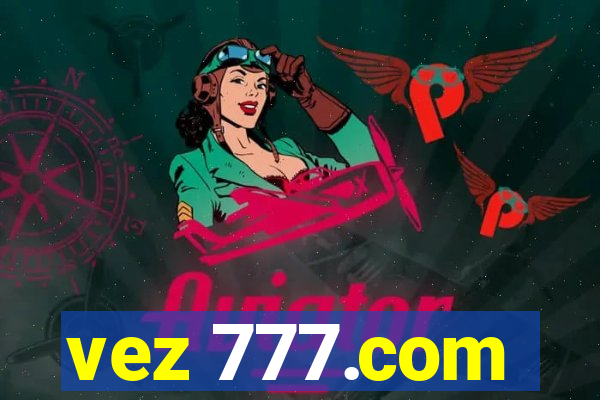 vez 777.com