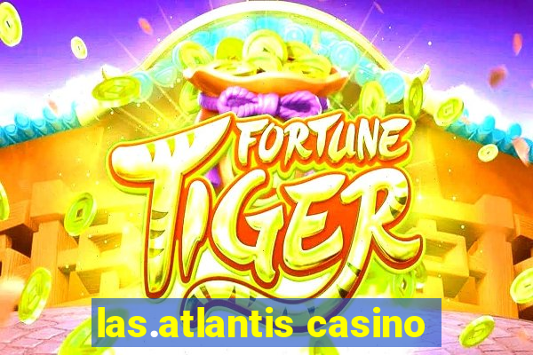 las.atlantis casino