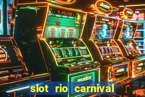 slot rio carnival paga mesmo