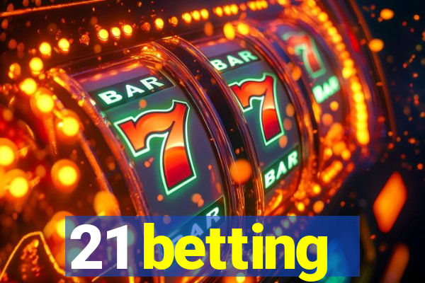 21 betting