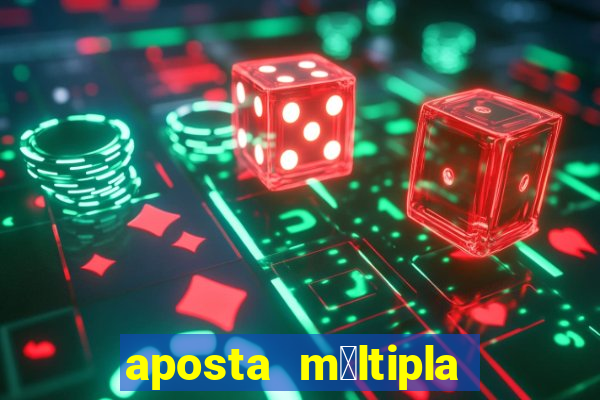 aposta m煤ltipla bet365 tem que acertar tudo