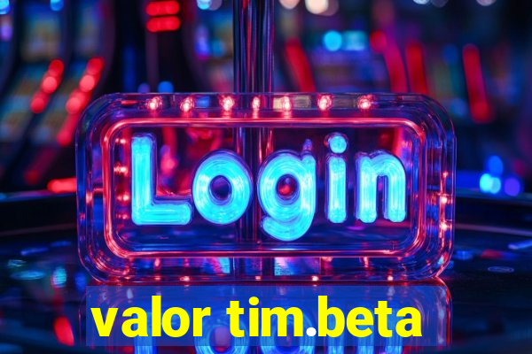 valor tim.beta