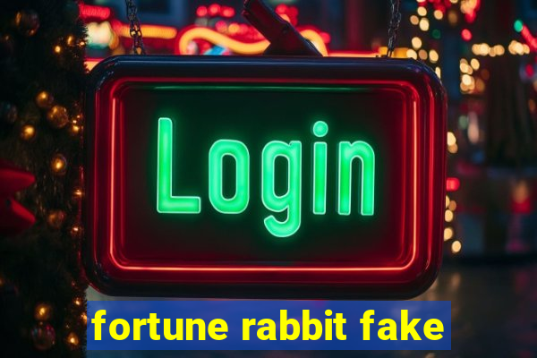 fortune rabbit fake