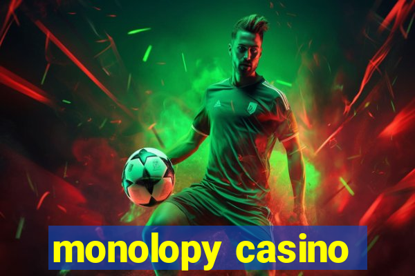 monolopy casino