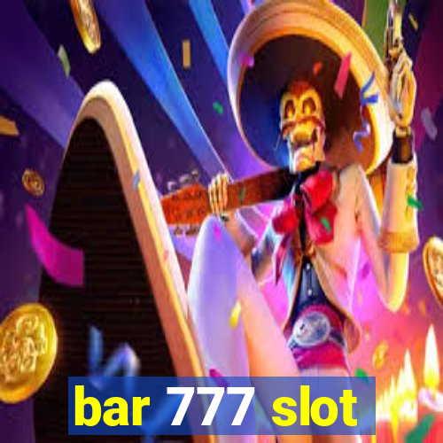 bar 777 slot