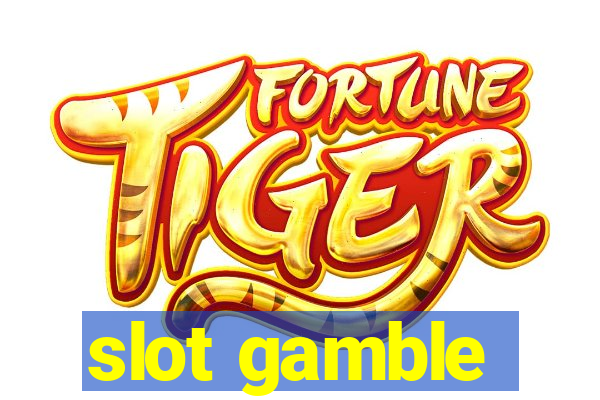 slot gamble